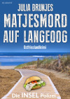 Matjesmord auf Langeoog. Ostfrieslandkrimi - Langeoog Krimi - Nordseekrimi - text