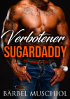 Verbotener Sugardaddy. Spicy Romance von Bärbel Muschiol - text