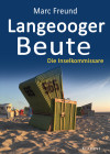 Langeooger Beute. Ostfrieslandkrimi - Nordseekrimi - text