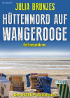 Hüttenmord auf Wangerooge. Ostfrieslandkrimi - Inselkrimi - Nordseekrimi - text