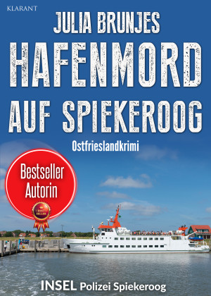Hafenmord auf Spiekeroog. Ostfrieslandkrimi - Spiekeroog Krimi - Nordseekrimi by Julia Brunjes from Hallenberger Media GmbH in General Novel category