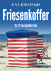 Friesenkoffer. Ostfrieslandkrimi - Borkum Krimi - Nordseekrimi - text