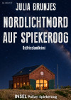 Nordlichtmord auf Spiekeroog. Ostfrieslandkrimi - Spiekeroog Krimi - text