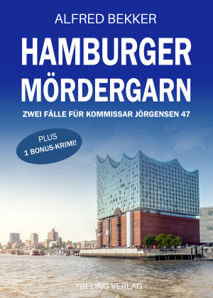 Hamburger Mördergarn: Zwei Fälle für Kommissar Jörgensen 47 by Alfred Bekker from Hallenberger Media GmbH in General Novel category