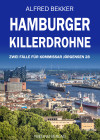 Hamburger Killerdrohne: Zwei Fälle für Kommissar Jörgensen 28 by Alfred Bekker from  in  category