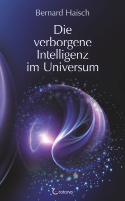 Die verborgene Intelligenz im Universum by Bernhard Haisch from Hallenberger Media GmbH in Religion category