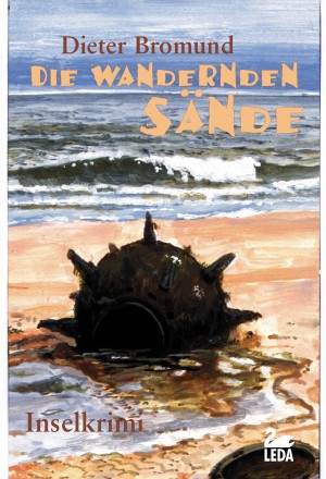 Die wandernden Sände: Inselkrimi Langeoog by Dieter Bromund from Hallenberger Media GmbH in General Novel category