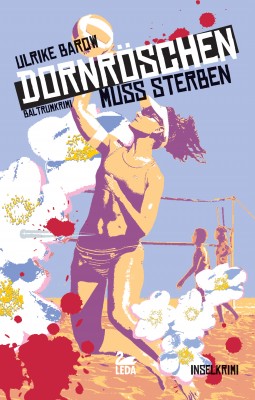 Dornröschen muss sterben: Baltrumkrimi by Ulrike Barow from Hallenberger Media GmbH in General Novel category