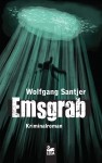 Emsgrab: Ostfrieslandkrimi by Wolfgang Santjer from  in  category