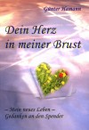 Dein Herz in meiner Brust: Mein neues Leben - Gedanken an den Spender by Günter Hamann from Hallenberger Media GmbH in Family & Health category Dein Herz in meiner Brust: Mein neues Leben - Gedanken an den Spender by Günter Hamann from in category