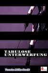 Tabulose Unterwerfung: Erotische Kurzgeschichte by Veronica Müller-Feucht from Hallenberger Media GmbH in General Novel category Tabulose Unterwerfung: Erotische Kurzgeschichte by Veronica Müller-Feucht from in category