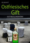 Ostfriesisches Gift - Ostfrieslandkrimi. by Wolff, Ele from Hallenberger Media GmbH in General Novel category Ostfriesisches Gift - Ostfrieslandkrimi. by Wolff, Ele from in category