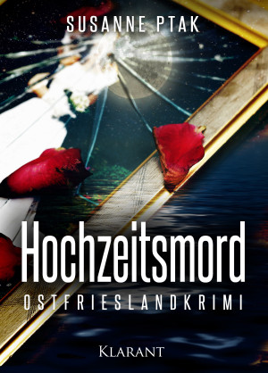 Hochzeitsmord. Ostfrieslandkrimi by Susanne Ptak from Hallenberger Media GmbH in General Novel category