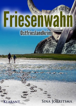 Friesenwahn. Ostfrieslandkrimi by Sina Jorritsma from Hallenberger Media GmbH in True Crime category