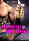 Only bad bunnys are good bunnys by Bärbel Muschiol from  in  category
