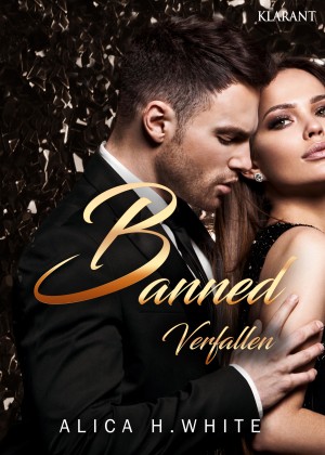 Banned. Verfallen by Alica H. White from Hallenberger Media GmbH in General Novel category