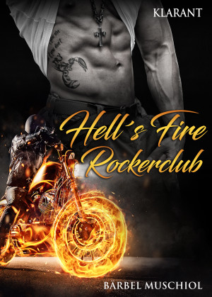 Hell's Fire Rockerclub by Bärbel Muschiol from Hallenberger Media GmbH in General Novel category