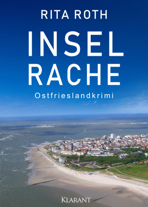 Inselrache. Ostfrieslandkrimi by Rita Roth from Hallenberger Media GmbH in True Crime category