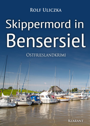 Skippermord in Bensersiel. Ostfrieslandkrimi by Rolf Uliczka from Hallenberger Media GmbH in True Crime category