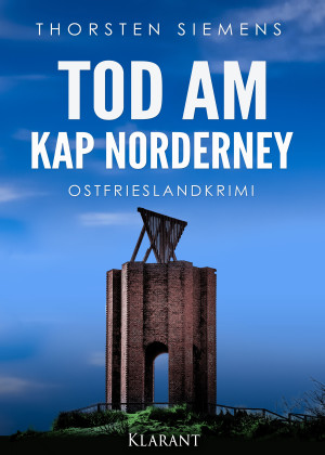Tod am Kap Norderney. Ostfrieslandkrimi by Thorsten Siemens from Hallenberger Media GmbH in True Crime category