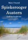 Spiekerooger Austern. Ostfrieslandkrimi by Marc Freund from  in  category
