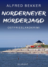 Norderneyer Mörderjagd. Ostfrieslandkrimi by Alfred Bekker from  in  category