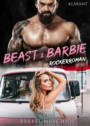Beast and Barbie. Rockerroman by Bärbel Muschiol from Hallenberger Media GmbH in General Novel category