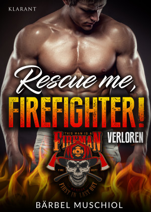 Rescue me, firefighter! Verloren by Bärbel Muschiol from Hallenberger Media GmbH in General Novel category
