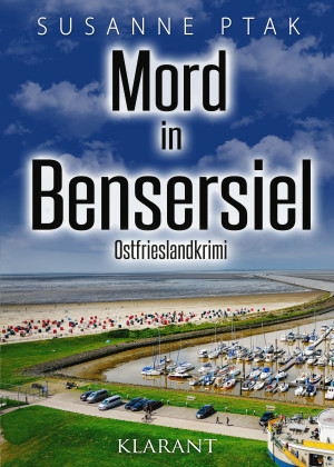 Mord in Bensersiel. Ostfrieslandkrimi by Susanne Ptak from Hallenberger Media GmbH in General Novel category