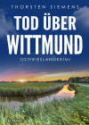 Tod über Wittmund. Ostfrieslandkrimi by Thorsten Siemens from  in  category