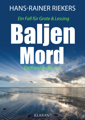Baljenmord. Ostfrieslandkrimi by Hans-Rainer Riekers from Hallenberger Media GmbH in General Novel category