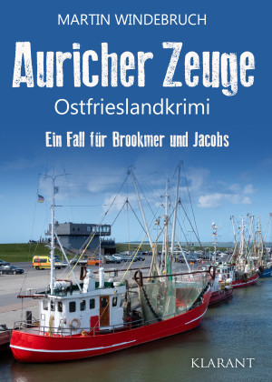 Auricher Zeuge. Ostfrieslandkrimi by Martin Windebruch from Hallenberger Media GmbH in General Novel category