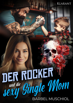 Der Rocker und die sexy Single Mom by Bärbel Muschiol from Hallenberger Media GmbH in General Novel category
