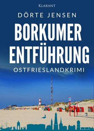 Borkumer Entführung. Ostfrieslandkrimi by Dörte Jensen from Hallenberger Media GmbH in General Novel category