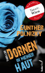 Dornen in meiner Haut. Thriller by Günther Polnizky from Hallenberger Media GmbH in General Novel category Dornen in meiner Haut. Thriller by Günther Polnizky from in category