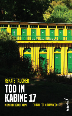 Tod in Kabine 17: Österreich Krimi (Tatort: Wiener Neustadt) by Renate Taucher from Hallenberger Media GmbH in General Novel category