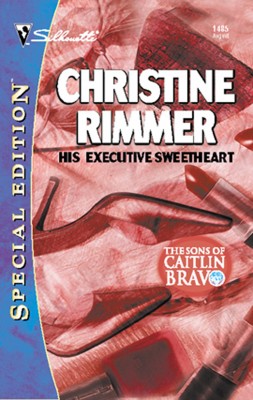 His Executive Sweetheart by Christine Rimmer from HarperCollins Publishers Australia Pty Ltd in General Novel category