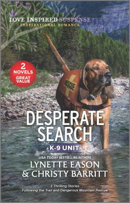 Desperate Search/Following The Trail/Dangerous Mountain Rescue by Lynette Eason from HarperCollins Publishers Australia Pty Ltd in General Novel category