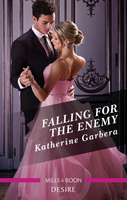 Falling For The Enemy by Katherine Garbera from HarperCollins Publishers Australia Pty Ltd in General Novel category