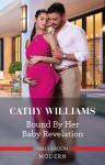 Bound By Her Baby Revelation by Cathy Williams from  in  category