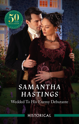 Wedded To His Enemy Debutante by Samantha Hastings from HarperCollins Publishers Australia Pty Ltd in General Novel category