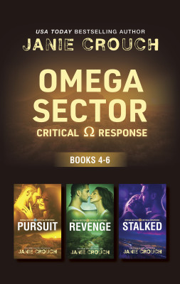 Omega Sector - Critical Response Books 4-6/Pursuit/Revenge/Stalked by Janie Crouch from HarperCollins Publishers Australia Pty Ltd in General Novel category
