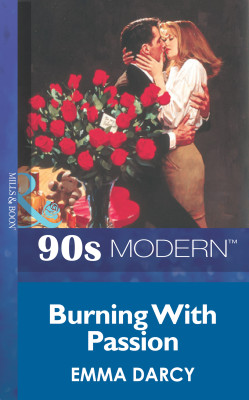 Burning With Passion by Emma Darcy from HarperCollins Publishers Australia Pty Ltd in Romance category