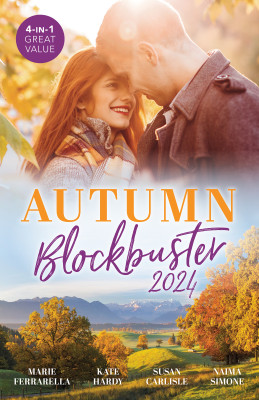 Autumn Blockbuster 2024/The Lawman's Romance Lesson/A Will, A Wish, A Wedding/Firefighter's Unexpected Fling/A Kiss To Remember by Naima Simone from HarperCollins Publishers Australia Pty Ltd in General Novel category