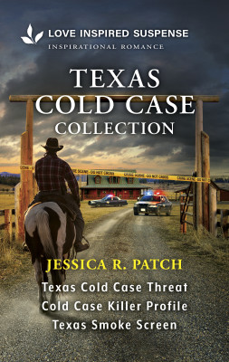 Texas Cold Case Collection/Texas Cold Case Threat/Cold Case Killer Profile/Texas Smoke Screen by Jessica R. Patch from HarperCollins Publishers Australia Pty Ltd in General Novel category