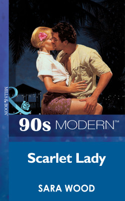SCARLET LADY by Sara Wood from HarperCollins Publishers Australia Pty Ltd in General Novel category