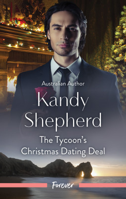 Tycoon's Christmas Dating Deal by Kandy Shepherd from HarperCollins Publishers Australia Pty Ltd in General Novel category