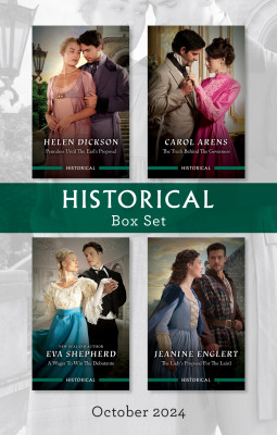 Historical Box Set Oct 2024/Penniless Until The Earl's Proposal/The Truth Behind The Governess/A Wager To Win The Debutante/The Lady's Prop by Jeanine Englert from HarperCollins Publishers Australia Pty Ltd in General Novel category