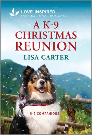 K-9 Christmas Reunion by Lisa Carter from HarperCollins Publishers Australia Pty Ltd in General Novel category