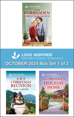 Love Inspired October 2024 - Box Set 1 of 2/Her Forbidden Christmas Match/A K-9 Christmas Reunion/An Orphan's Holiday Home by Lisa Carter from HarperCollins Publishers Australia Pty Ltd in Romance category